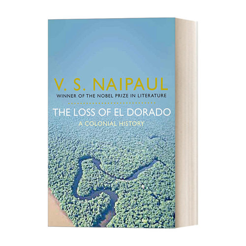 英文原版 The Loss of El Dorado 失落的黄金国  奈保尔 美洲三部曲 之二 英文版 进口英语原版书籍