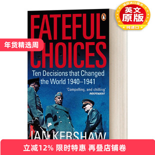 英文原版 Fateful Choices 命运攸关的抉择 1940-1941年间改变世界的十个决策 伊恩·克肖 英文版 进口英语原版书籍