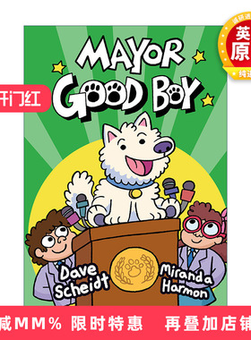 英文原版 Mayor Good Boy Mayor Good Boy 01 市长好男孩系列01 全彩漫画绘本图画书 幽默爆笑趣味故事书 精装 进口英语原版书籍