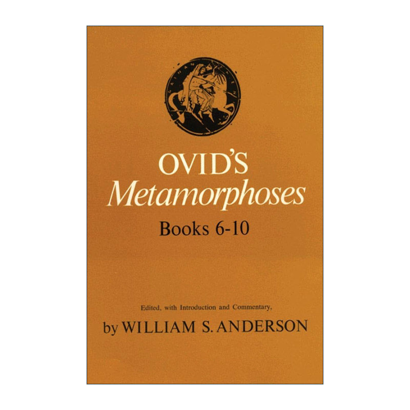 英文原版 Ovid's Metamorphoses 奥维德变形记6-10卷 英文评注本 William S. Anderson 英文版 进口英语原版书籍