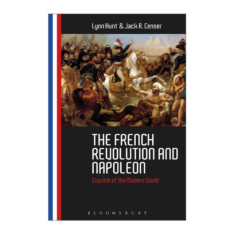 英文原版 The French Revolution and Napoleon法国大革命和拿破仑现代世界的锻炉林恩·亨特英文版进口英语原版书籍