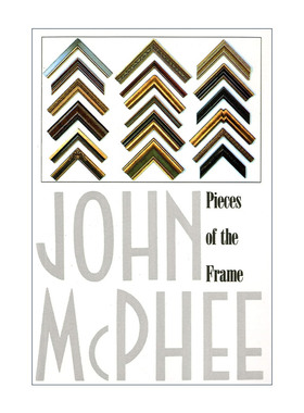 英文原版 Pieces of the Frame 框架碎片 文字编汇 普林斯顿大学教授John McPhee 英文版 进口英语原版书籍