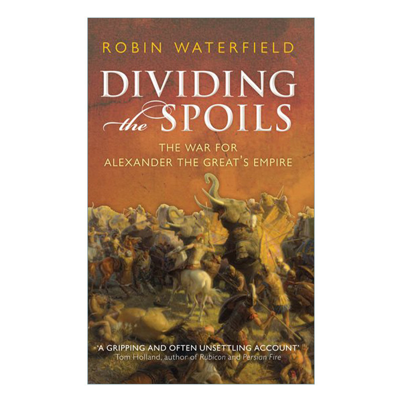 英文原版 Dividing the Spoils 裂土称王 继业者战争与希腊化时代 罗宾·沃特菲尔德 英文版 进口英语原版书籍