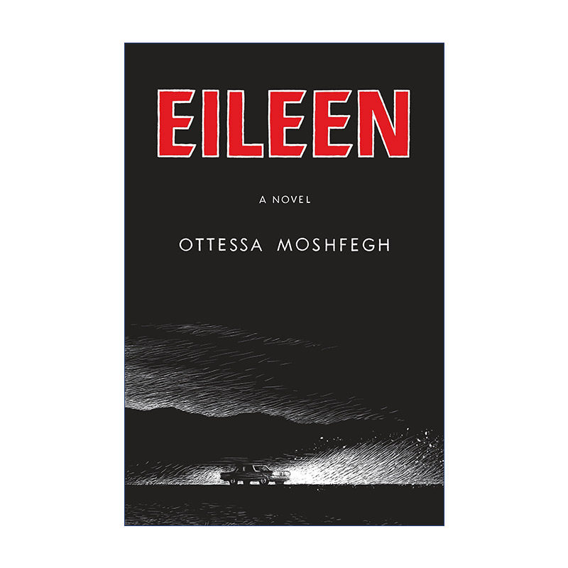 英文原版 Eileen 消失的囚徒 艾琳 布克奖短名单 Ottessa Moshfegh 精装 英文版 进口英语原版书籍