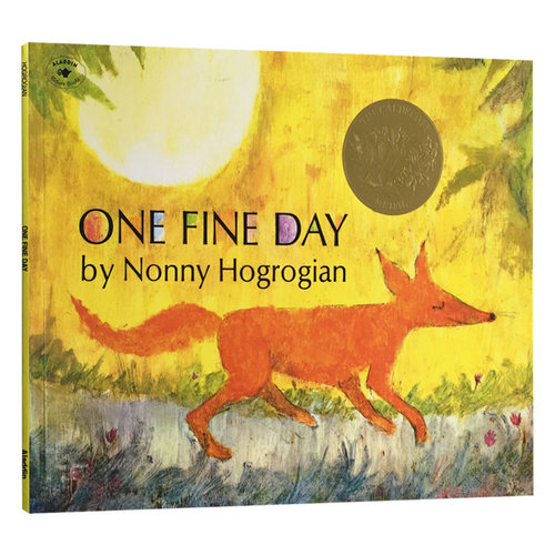 晴朗的一天 英文原版绘本 One Fine Day 凯迪克金奖 儿童英语启蒙图画故事书 诺尼霍格罗金 Nonny Hogrogian 英文版进口原版书籍