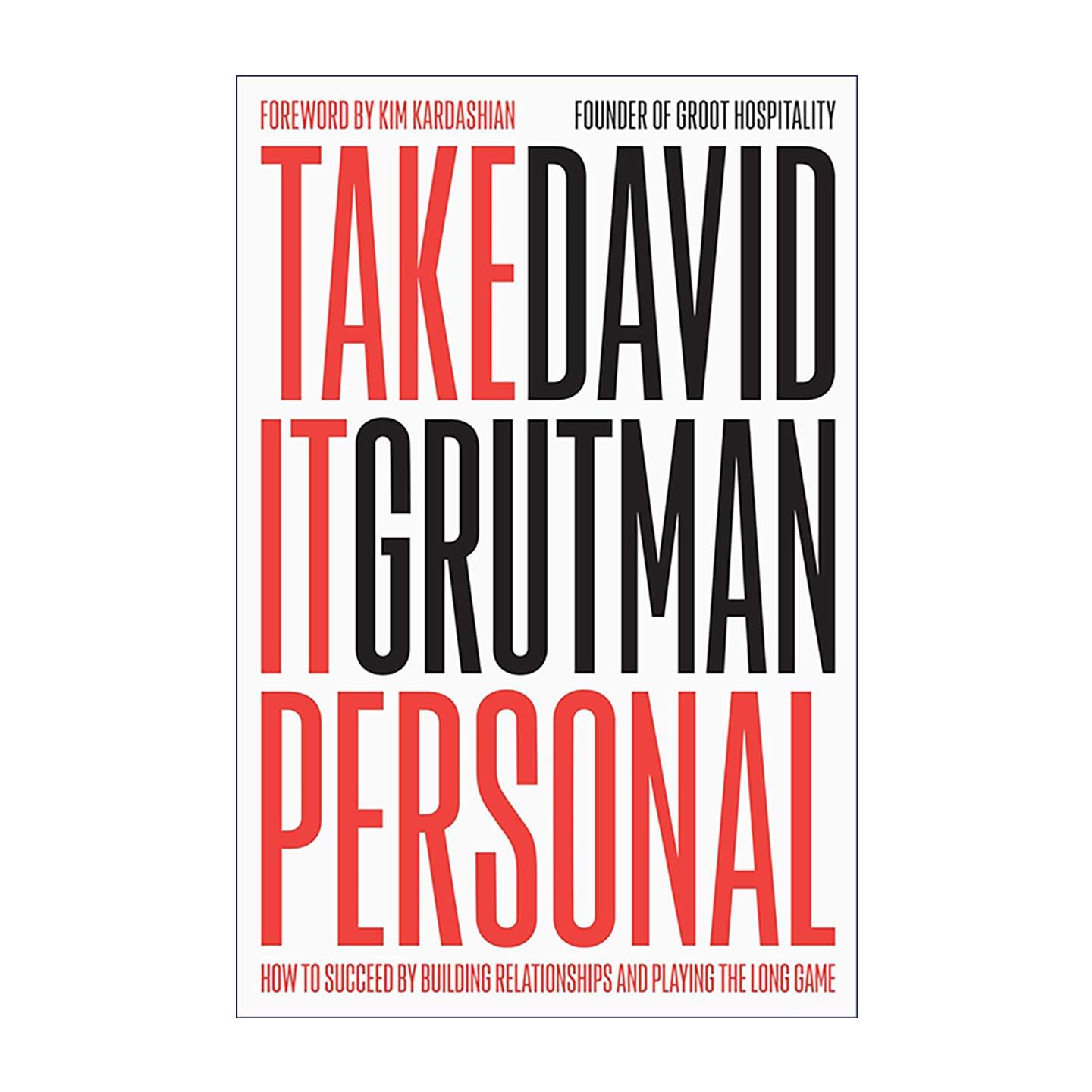 英文原版 Take It Personal 用心经营 靠构建人际关系与长期思维制胜 精装 英文版 进口英语原版书籍