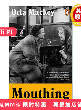 英文原版 Mouthing 小镇流言 Orla Mackey 爱尔兰小镇文学 英文版 进口英语原版书籍
