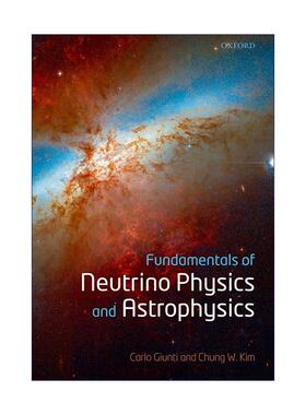 英文原版 Fundamentals of Neutrino Physics and Astrophysics 中微子物理与天体物理基础 精装 英文版 进口英语原版书籍
