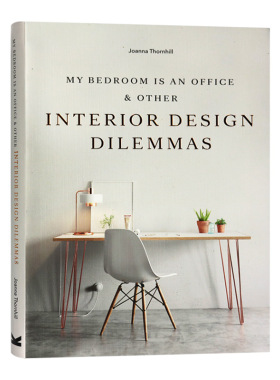 我的卧室是办公室 室内设计的两难困境 英文原版 My Bedroom is an Office Interior Design Dilemmas 进口英语艺术类书籍英文版