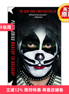 英文原版 Makeup to Breakup 我的生活离不开吻 皮特·克里斯传记 英文版 进口英语原版书籍