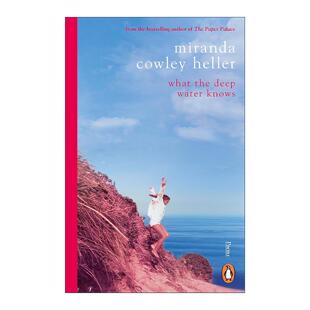 Deep 书籍 进口英语原版 Miranda What the Cowley Knows Water 英文版 英文原版 深水 Heller女性诗集 秘密
