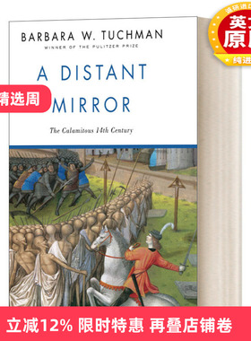 英文原版 A Distant Mirror The Calamitous Fourteenth Century 远方之镜 动荡不安的14世纪 Barbara W. Tuchman 英文版 进口书籍