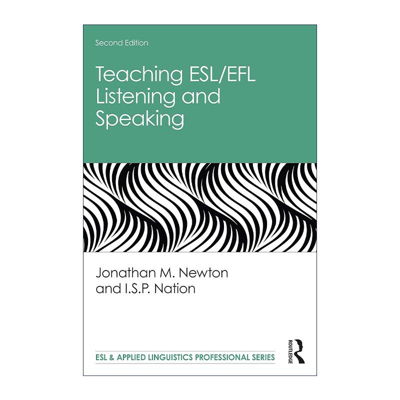 英文原版 Teaching ESL/EFL Listening and Speaking 对第二语言学习者的英语听力与口语教学 第2版 英文版 进口英语原版书籍