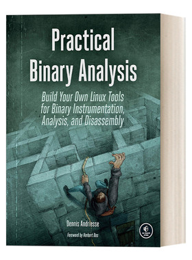 英文原版 Practical Binary Analysis 实战二进制分析 编构建自己的Linux二进制探测 分析和反汇编工具 Dennis Andriesse 进口书