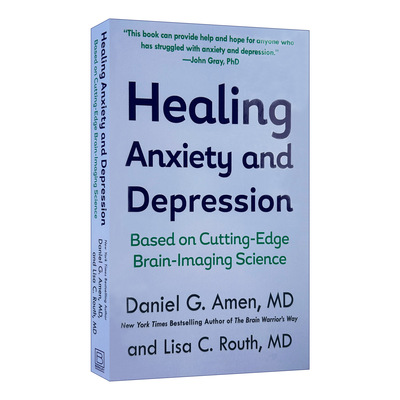 英文原版 Healing Anxiety and Depression 治疗焦虑和抑郁 基于前沿的大脑成像科学 Daniel G Amen 英文版 进口英语原版书籍