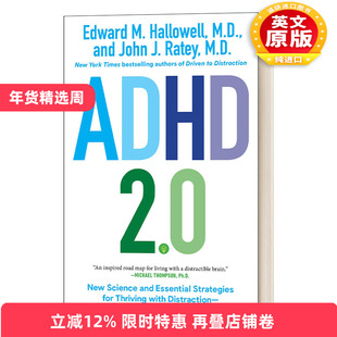 英文原版 ADHD 2.0 注意力缺失症2.0 在分心下茁壮成长的新科学和基本策略 Edward M.Hallowell爱德华·哈洛韦尔 英文版 进口书籍