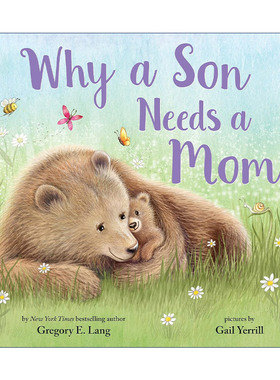 英文原版 Why a Son Needs a Mom 为什么儿子需要妈妈 母亲节 儿童精装绘本 Gregory E. Lang 英文版 进口英语原版书籍