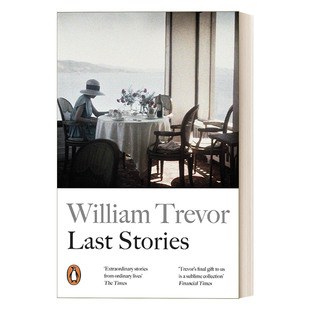 英文原版 Last Stories 终场故事集 威廉?特雷弗短篇小说遗作结集 英文版 进口英语原版书籍