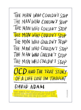 英文原版 The Man Who Couldn't Stop OCD and the True Story of a Life Lost in Thought 停不下来的人 强迫症自救指南 英文版