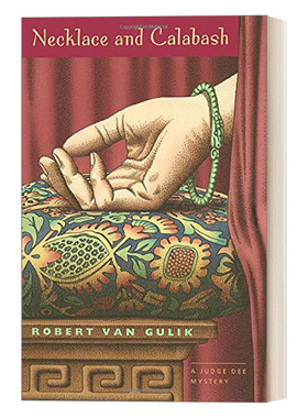 英文原版 Necklace and Calabash A Judge Dee Mystery 项链案 大唐狄公案 狄仁杰断案传奇 汉学家高罗佩Robert van Gulik 进口书