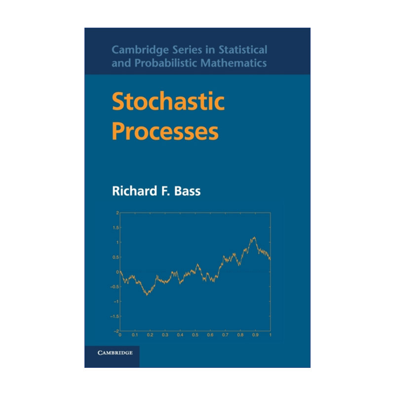 英文原版 Stochastic Processes 随机过程 Richard F. Bass 剑桥统计与概率数学系列 精装 英文版 进口英语原版书籍