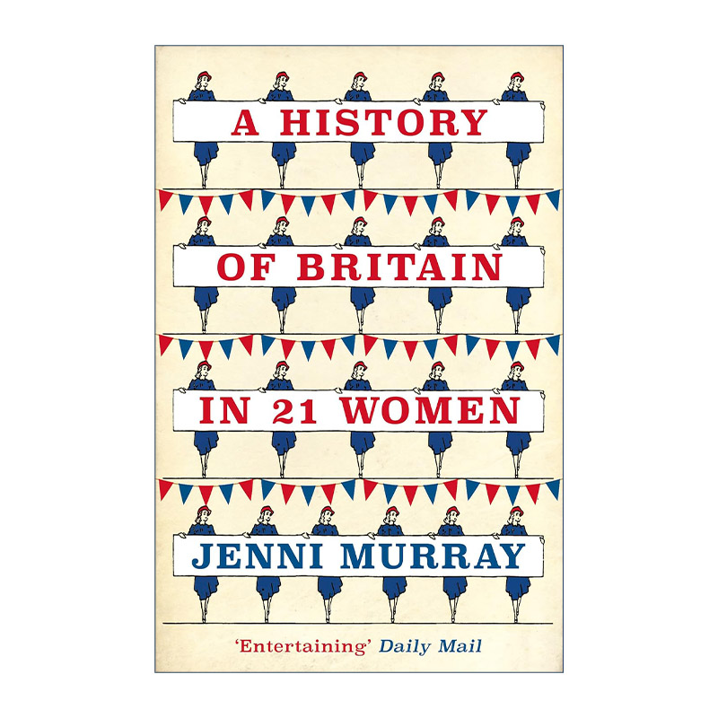 英文原版 A History of Britain in 22 Women 拓荒的夏娃 21位改变英国历史的杰出女性 英文版 进口英语原版书籍