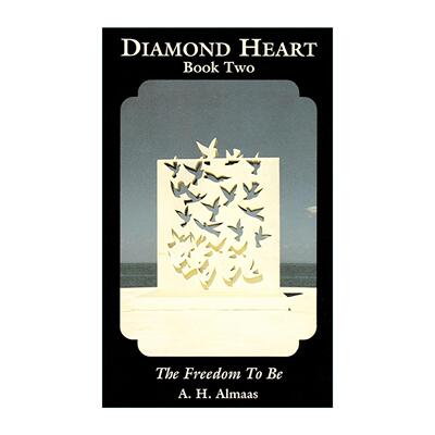 英文原版 The Freedom to Be Diamond Heart  Book 2 解脱之道 钻石途径系列之二 A. H. Almaas阿玛斯 英文版 进口英语原版书籍
