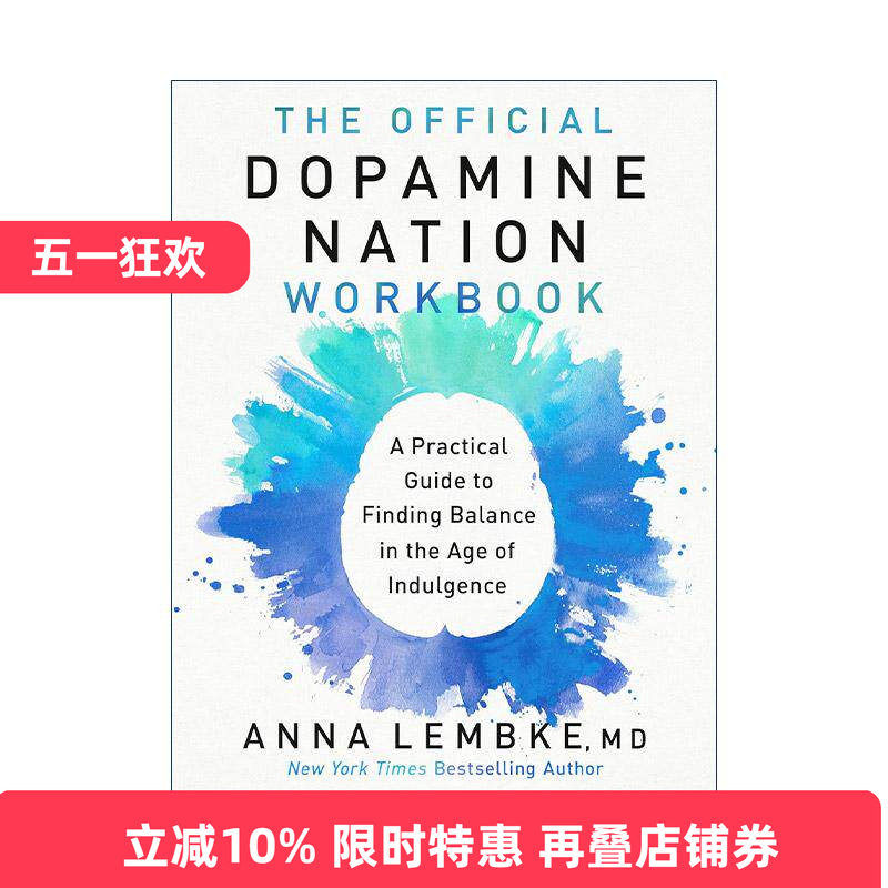 英文原版 The Official Dopamine Nation Workbook 成瘾官方手册 在放纵中寻找平衡 斯坦福大学精神病学教授安娜·伦布克 英文版