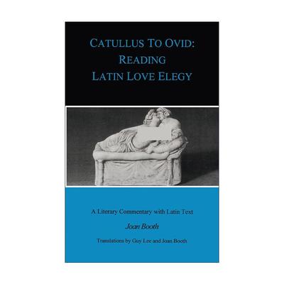 英文原版 Catullus to Ovid 十七首拉丁爱情诗歌集 从卡图卢斯到奥维德 含导读拉丁文本英文翻译及评论 英文版 进口英语原版书籍