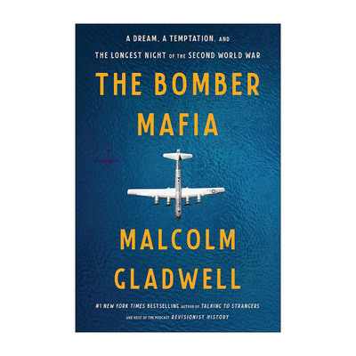英文原版 The Bomber Mafia 战争与沉迷 梦想 诱惑与二战中的漫长黑夜 马尔科姆Malcolm Gladwell 英文版 进口英语原版书籍