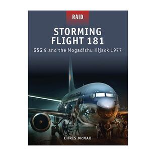 9特种小组突袭1977 书籍 Flight 进口英语原版 英文版 战争突袭系列 德国GSG 汉莎航空181劫机事件 181 Storming 英文原版