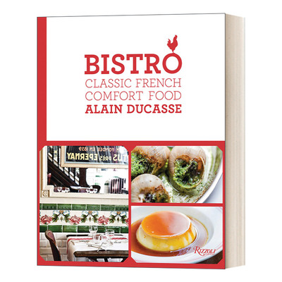 英文原版 Bistro: Classic French Comfort Food 小酒馆 经典法式舒适食品 法国名厨Alain Ducasse阿兰杜卡斯 精装 进口原版书籍