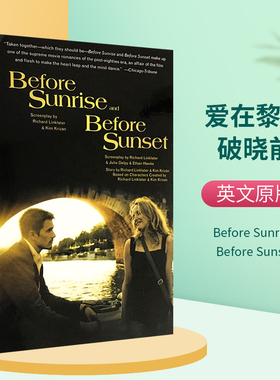 爱在黎明破晓前 英文原版 Before Sunrise Before Sunset 爱在日落黄昏时 英文版进口书 奥斯卡奖电影剧本