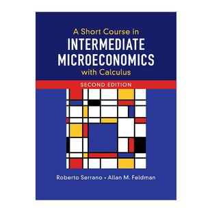 英文原版 A Short Course in Intermediate Microeconomics with Calculus  中级微观经济学精要 罗伯托·塞拉诺 英文版 进口英语