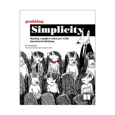 英文原版 Grokking Simplicity 简单化图解 用功能思维驯服复杂软件 英文版 进口英语原版书籍