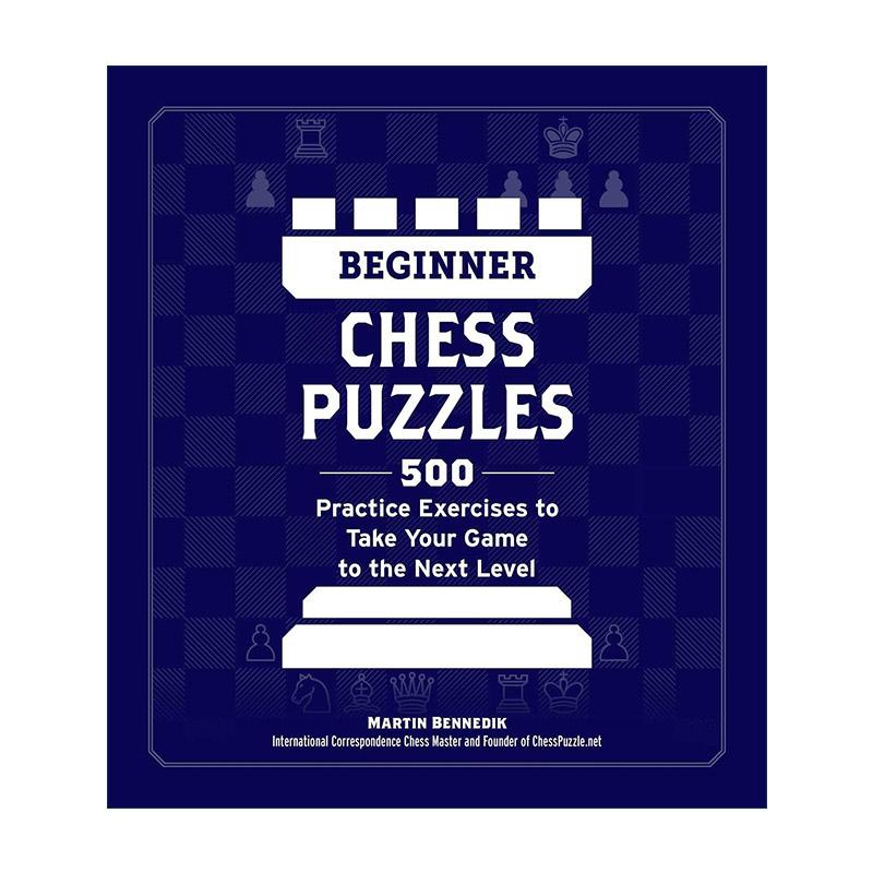 英文原版 Beginner Chess Puzzles 初级国际象棋难题 500道练习题助你提升棋艺 英文版 进口英语原版书籍