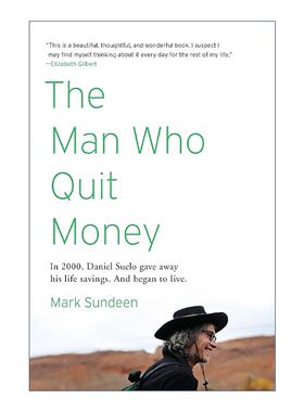 英文原版 The Man Who Quit Money 戒掉钱的人 绿皮书节大奖 传记 重塑美好生活 Mark Sundeen 英文版 进口英语原版书籍