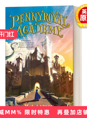 英文原版 Pennyroyal Academy 潘尼皇家学院系列1 M. A. Larson 青少年友谊幻想小说 英文版 进口英语原版书籍