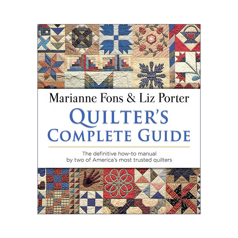 英文原版 Quilter's Complete Guide 绗缝者完整指南 权威操作手册 手工棉被 润色拼接 Marianne Fons 英文版 进口英语原版书籍