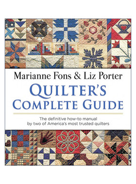 英文原版 Quilter's Complete Guide 绗缝者完整指南 权威操作手册 手工棉被 润色拼接 Marianne Fons 英文版 进口英语原版书籍