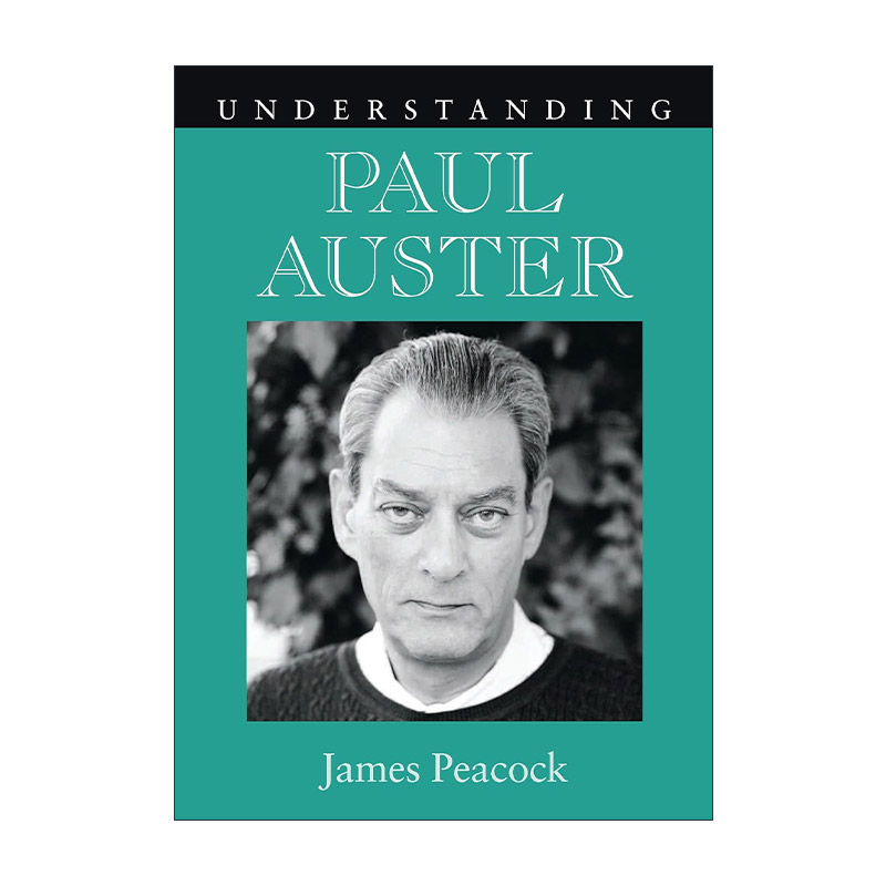 英文原版 Understanding Paul Auster 理解当代美国文学之 保罗·奥斯特 南卡罗来纳大学文学研究系列 英文版 进口英语原版书籍