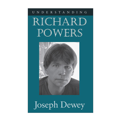 英文原版 Understanding Richard Powers 理解当代美国文学之 理查德·鲍尔斯 南卡罗来纳大学文学研究系列英文版进口英语原版书籍