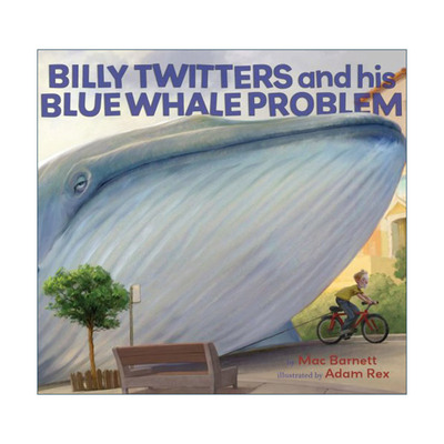 英文原版 Billy Twitters and His Blue Whale Problem 蓝鲸是个大麻烦 麦克·巴内特 精装图画书 英文版 进口英语原版书籍