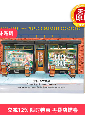 英文原版 Footnotes from the World's Greatest Bookstores 书店时光 书友 书商和爱书人的记忆风景 传记 Bob Eckstein 精装