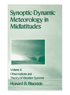 英文原版Synoptic-Dynamic Meteorology in Midlatitudes VolumeII中纬度天气动力学气象学第二卷 天气系统观测和理论 进口英语书