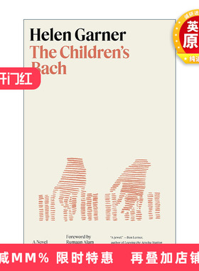 英文原版 The Children's Bach 孩子们的巴赫 温德姆-坎贝尔非小说文学奖得主Helen Garner海伦·加纳 精装英文版进口英语原版书籍