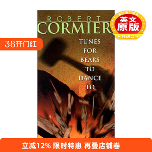 英文原版 Tunes for Bears to Dance To 给熊孩子跳舞的曲子 青少年小说 巧克力战争作者Robert Cormier 英文版 进口英语原版书籍