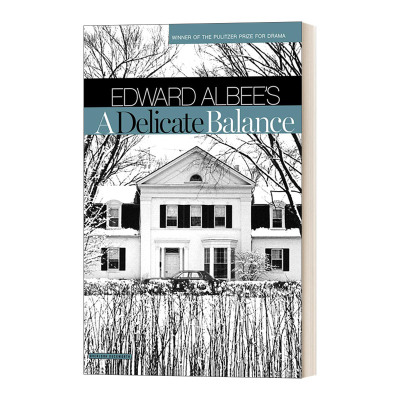 英文原版 A Delicate Balance Broadway Edition 微妙的平衡/人海万花筒 百老汇戏剧版 普利策戏剧奖获得者Edward Albee 进口书籍