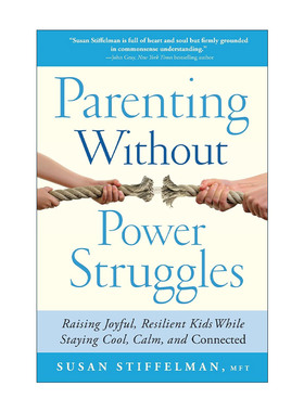 英文原版 Parenting Without Power Struggles 教养不是作战 保持冷静培养快乐的孩子 英文版 进口英语原版书籍