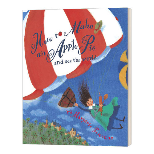 英文原版 How to Make an Apple Pie and See the World 环游世界做苹果派 儿童绘本 玛尤莉•普莱斯曼 英文版 进口英语原版书籍